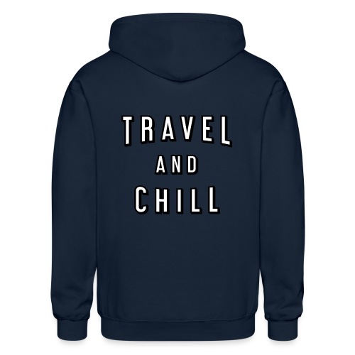 Travel and chill - Gildan Heavy Blend Adult Zip Hoodie