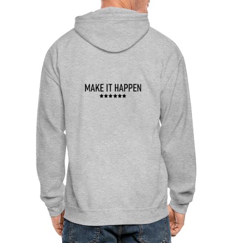 Make It Happen - Gildan Heavy Blend Adult Zip Hoodie