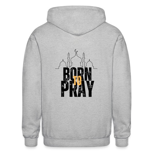 Born To Pray V1 - Gildan Heavy Blend Adult Zip Hoodie