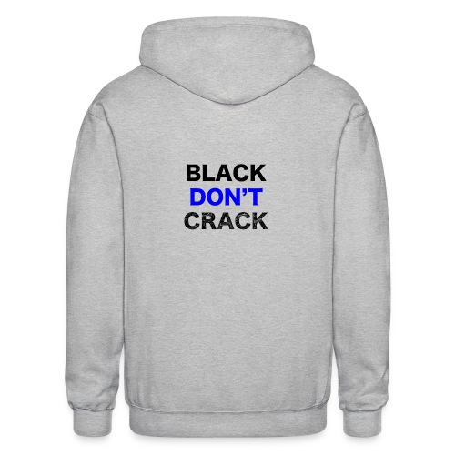 Blacks Do Not Crack - Gildan Heavy Blend Adult Zip Hoodie