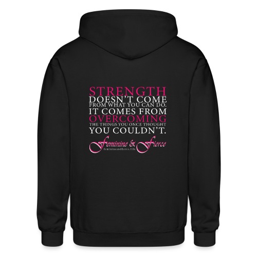 Strength Doesn't Come from - Feminine and Fierce - Gildan Heavy Blend Adult Zip Hoodie