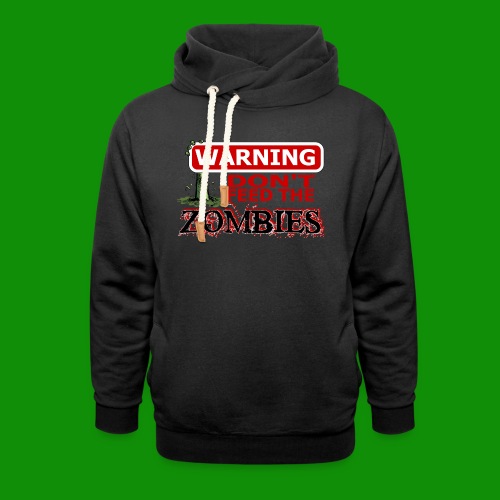Don't Feed Zombies - Unisex Shawl Collar Hoodie
