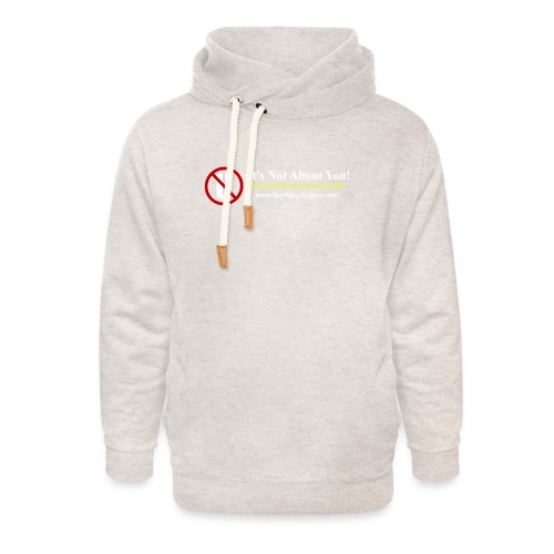 it's Not About You with Jamal, Marianne and Todd - Unisex Shawl Collar Hoodie