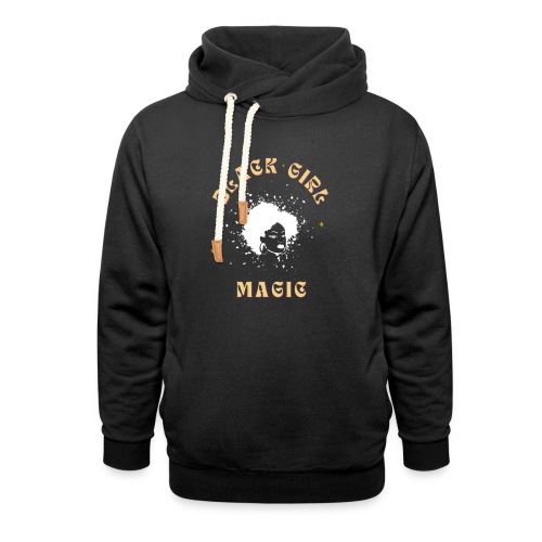 Black Girl Magic Graphic T-shirts & Hoodies - Unisex Shawl Collar Hoodie