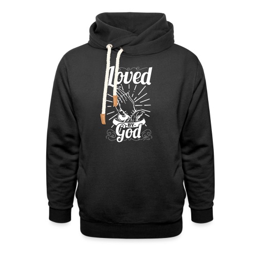 Loved By God - Alt. Design (White Letters) - Unisex Shawl Collar Hoodie