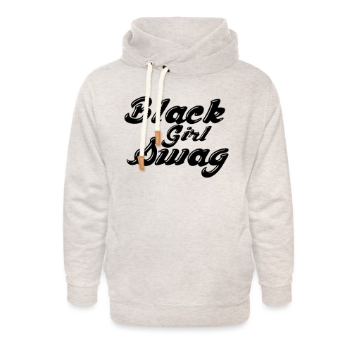Black Girl Swag T-Shirt - Unisex Shawl Collar Hoodie