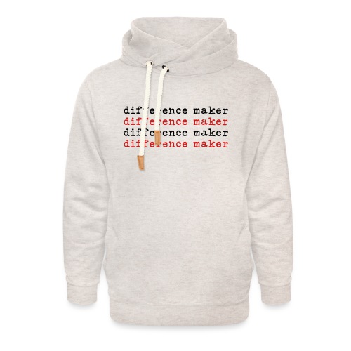 Difference Maker - Unisex Shawl Collar Hoodie