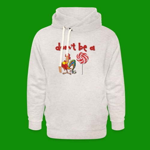 Do Be a Rooster Lollipop - Unisex Shawl Collar Hoodie