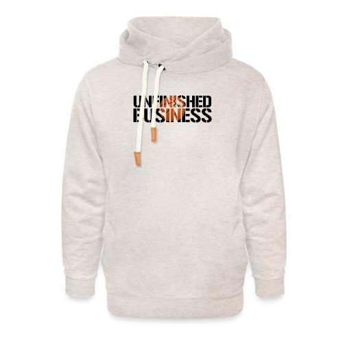 Unfinished Business hoops basketball - Unisex Shawl Collar Hoodie