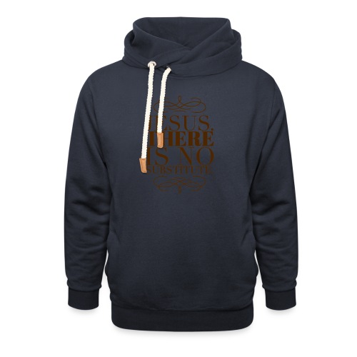 Jesus There is no substitute V3 brown text - Unisex Shawl Collar Hoodie