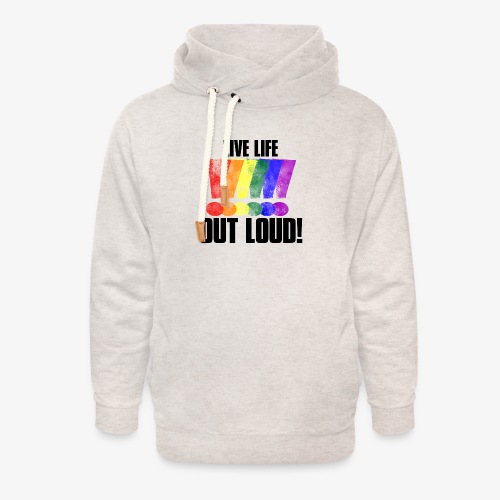 LGBT Pride Live Life Out Loud Exclamation Points - Unisex Shawl Collar Hoodie