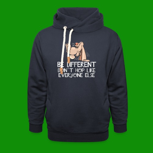 Be Different Don't Hop - Unisex Shawl Collar Hoodie