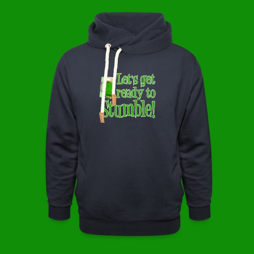 Let's Get Ready to Stumble - Unisex Shawl Collar Hoodie