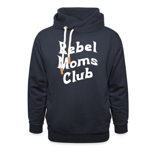 Rebel Moms Club Shirt - Unisex Shawl Collar Hoodie