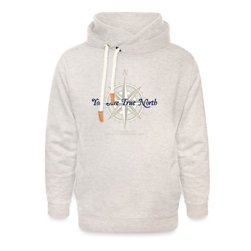 You Are True North - Lord John - Unisex Shawl Collar Hoodie