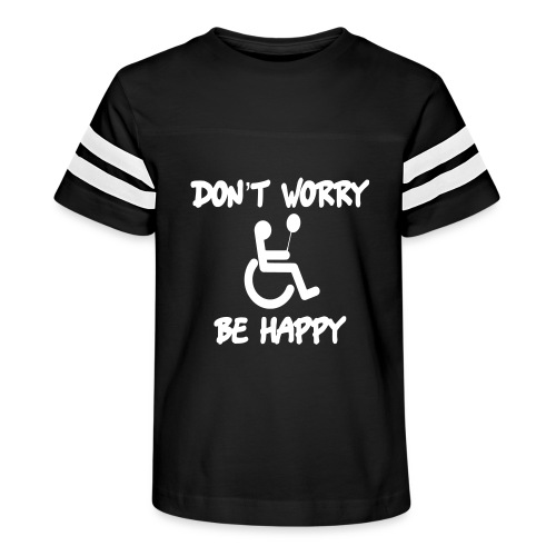 don't worry, be happy in your wheelchair. Humor - Kid's Vintage Sports T-Shirt