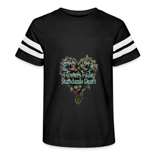 Flowers Fade, Standards Don't T-Shirt - Kid's Football Tee