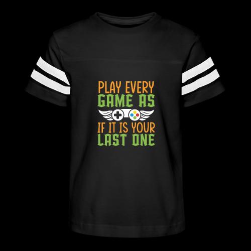 Play Every Game as if it is Your Last One - Kid's Football Tee