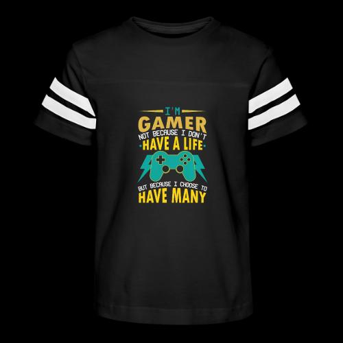 I'm A Gamer: I Choose To Have Many Lives - Kid's Football Tee