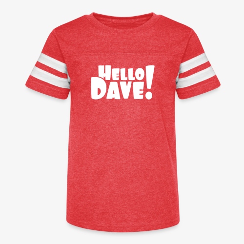 Hello Dave (free choice of design color) - Kid's Vintage Sports T-Shirt