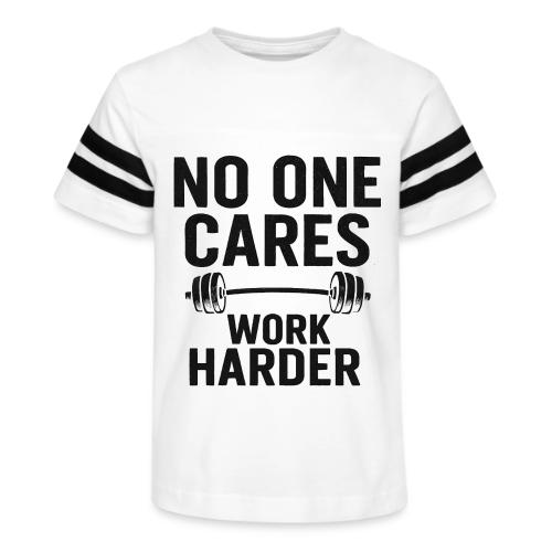 No One Cares, Work Harder – Gritty Motivational - Kid's Football Tee