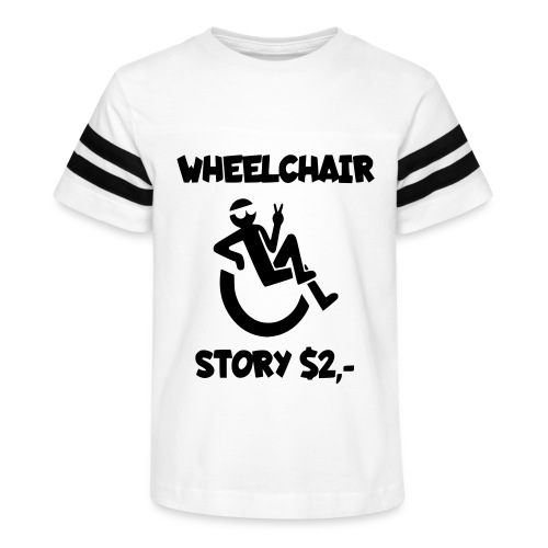I tell you my wheelchair story for $2. Humor # - Kid's Vintage Sports T-Shirt