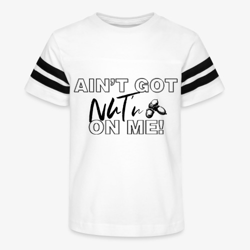 Ain't Got Nut'n on ME! - Kid's Vintage Sports T-Shirt