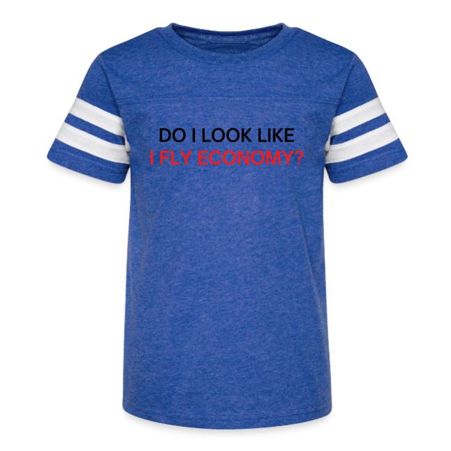 Do I Look Like I Fly Economy? (black and red font)