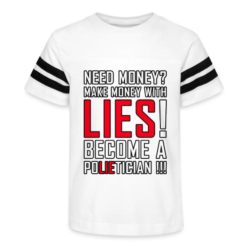 Lies Pay: Become a PoLIEtician Satire - Kid's Football Tee