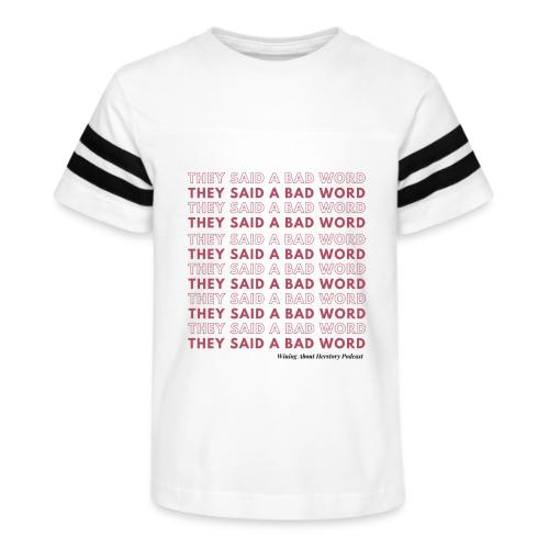 They Said a Bad Word - Kid's Football Tee