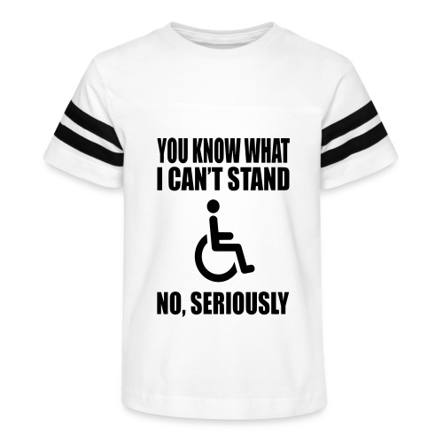 You know what i can't stand. Wheelchair humor * - Kid's Vintage Sports T-Shirt