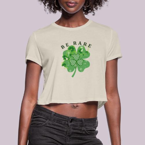 BE RARE - Women's Cropped T-Shirt