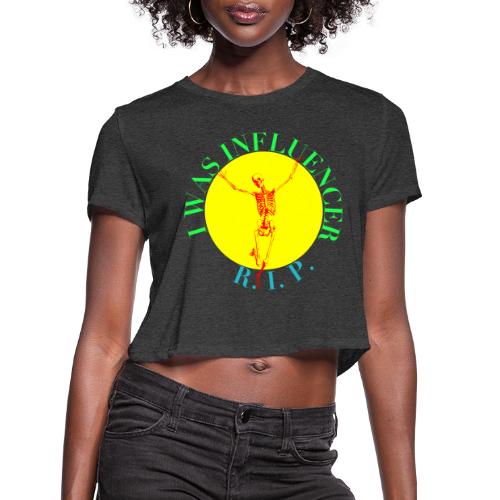 INFLUENCER - Women's Cropped T-Shirt