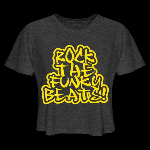 Rock The Funky Beats! - Women's Cropped T-Shirt