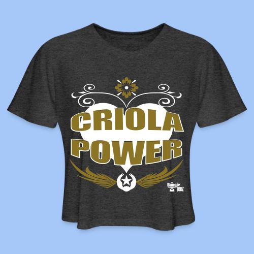 criolapower1 - Women's Cropped T-Shirt