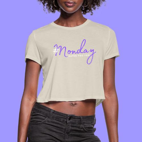 #Monday dark - Women's Cropped T-Shirt