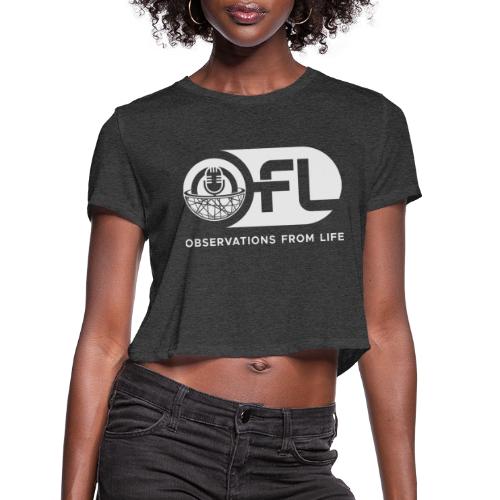 Observations from Life Logo - Women's Cropped T-Shirt