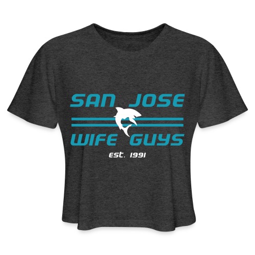 San Jose Wife Guys - Women's Cropped T-Shirt