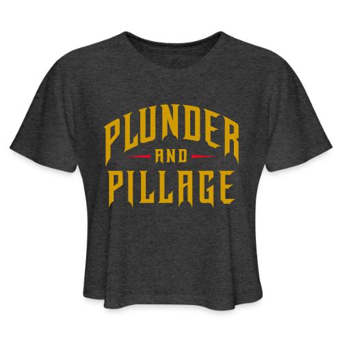 Plunder and Pillage - Women's Cropped T-Shirt