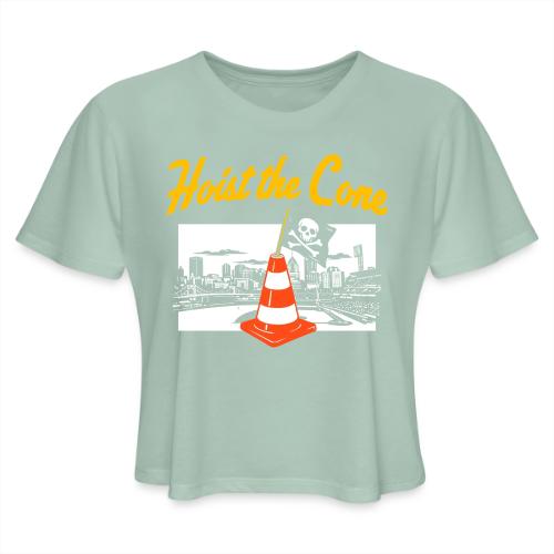 Hoist The Cone - Women's Cropped T-Shirt