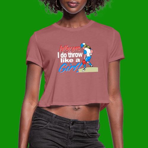 Softball Throw Like a Girl - Women's Cropped T-Shirt