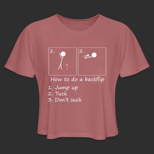 How to backflip (Inverted) - Women's Cropped T-Shirt