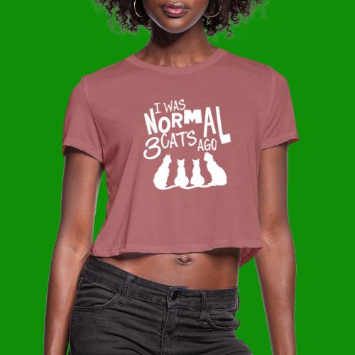 Normal 3 Cats Ago - Women's Cropped T-Shirt