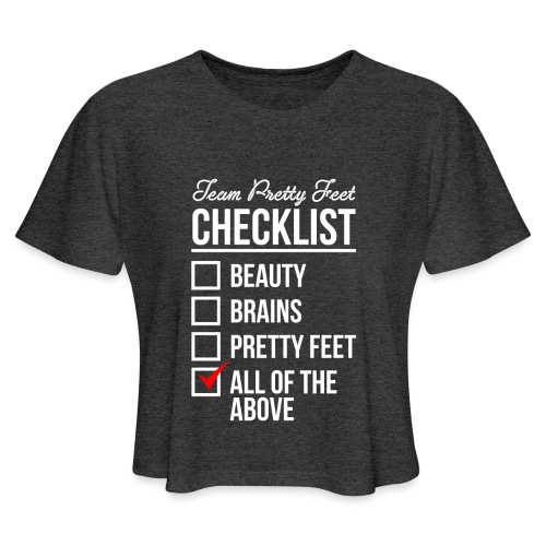 TEAM PRETTY FEET Checklist - Women's Cropped T-Shirt