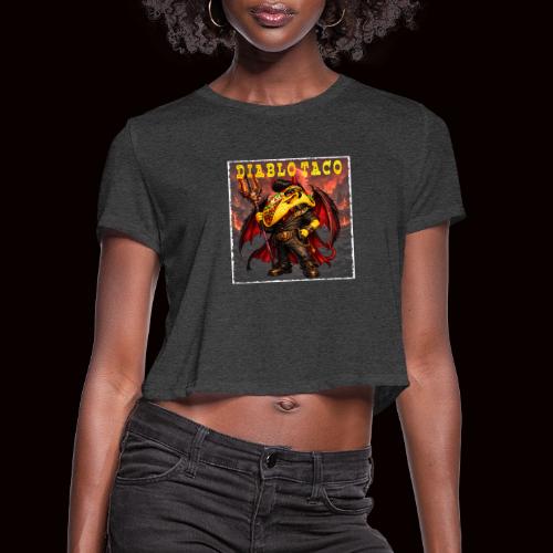 The Diablo Taco Spicy Demon Character - Women's Cropped T-Shirt