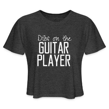 Funny Dibs On The Guitar Player Quote - Women's Cropped T-Shirt - deep heather - Front - Camila (177cm)