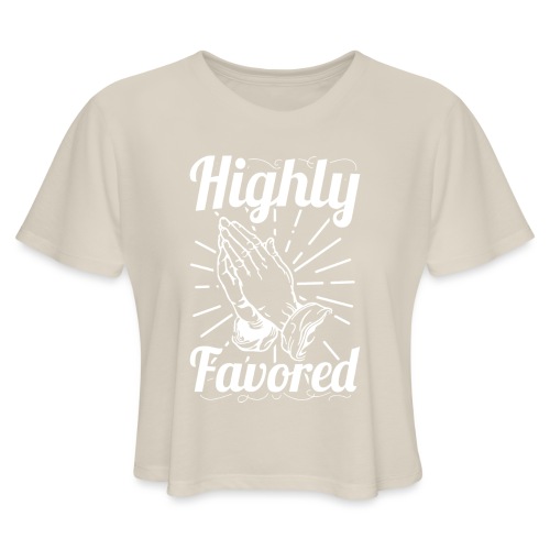 Highly Favored - Alt. Design (White Letters) - Women's Cropped T-Shirt