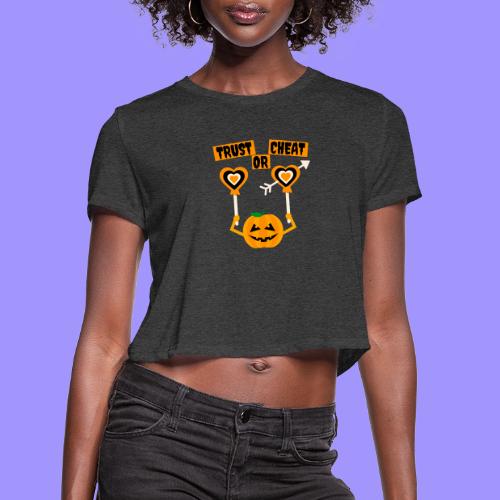 Trust Or Cheat Candies Halloween Spooky Pumpkin - Women's Cropped T-Shirt