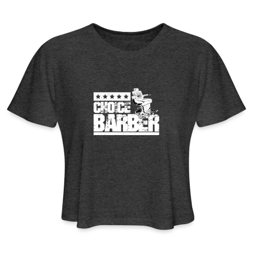 Choice Barber 5-Star Barber T-Shirt - Women's Cropped T-Shirt