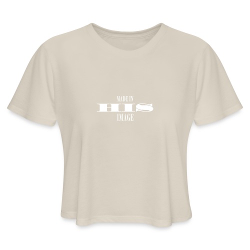 MADE IN HIS IMAGE - Women's Cropped T-Shirt